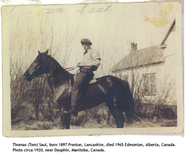 Thomas (Tom) Saul born. 1897 Preston UK, died 1945 Edmonton Canada Dauphin, Manitoba, Canada. Circa 1920 Dauphin, Manitoba, Canada. 